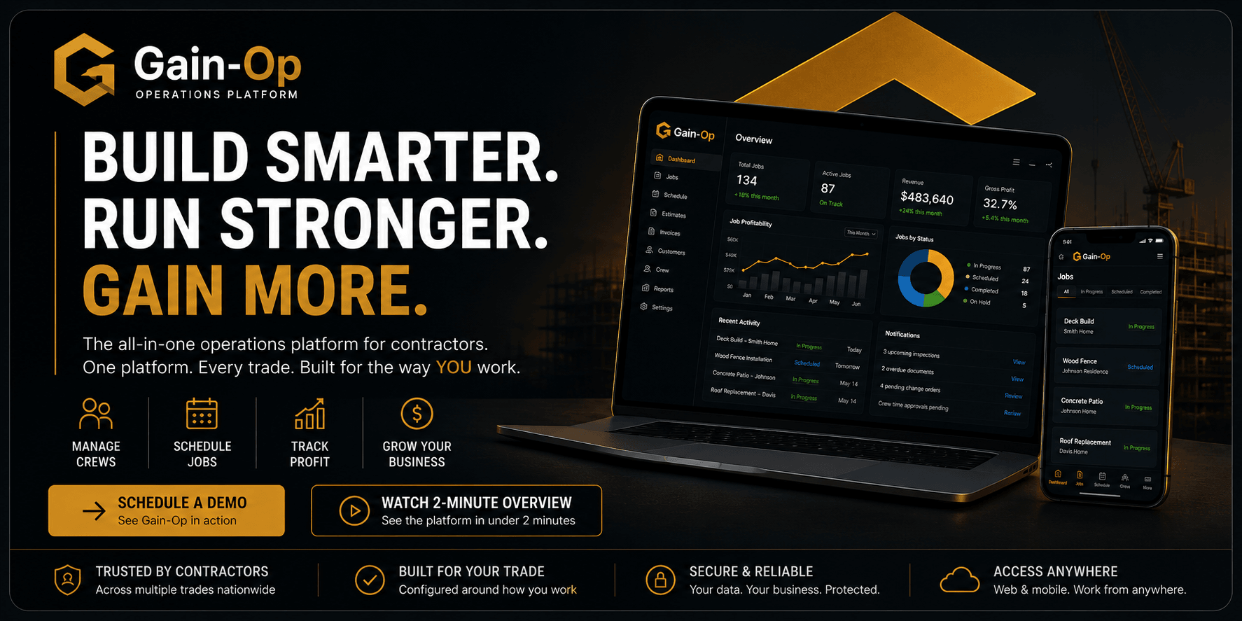 Build Smarter. Run Stronger. Gain More. The Contractor Operating System.